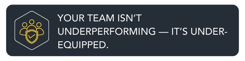 W1 Your team isn’t underperforming — it’s under-equipped