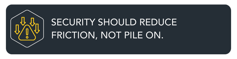 W10 Security should reduce friction, not pile on