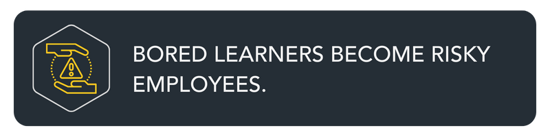 W5 Bored learners become risky employees