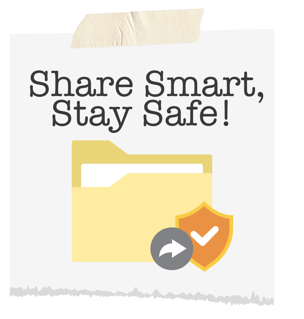 Sticky note that says Share smart, stay safe!